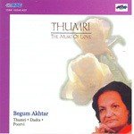 Thumri - The Music Of Love Begum Akhtar - Begum Akhtar Song Download